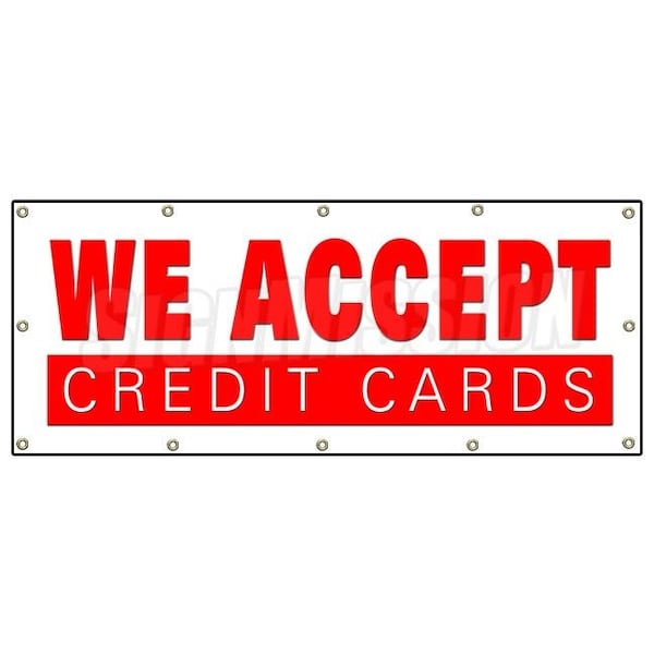 Signmission WE ACCEPT CREDIT CARDS BANNER SIGN visa mastercard debit discover B-120 We Accept Credit Cards - main